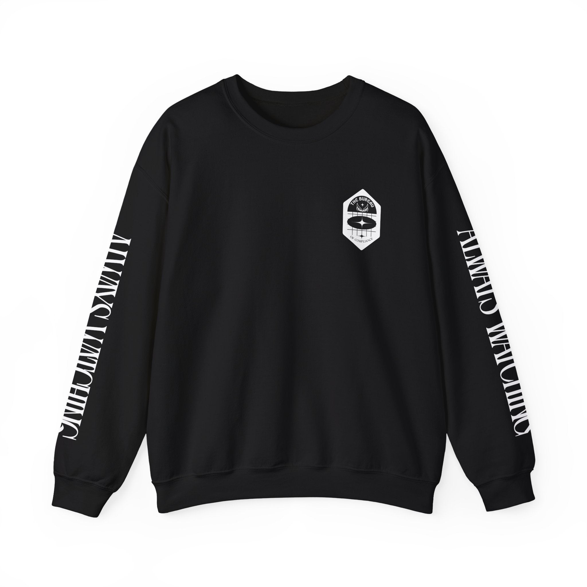 The Bureau Crewneck Sweatshirt — 'Always Watching' Graphic